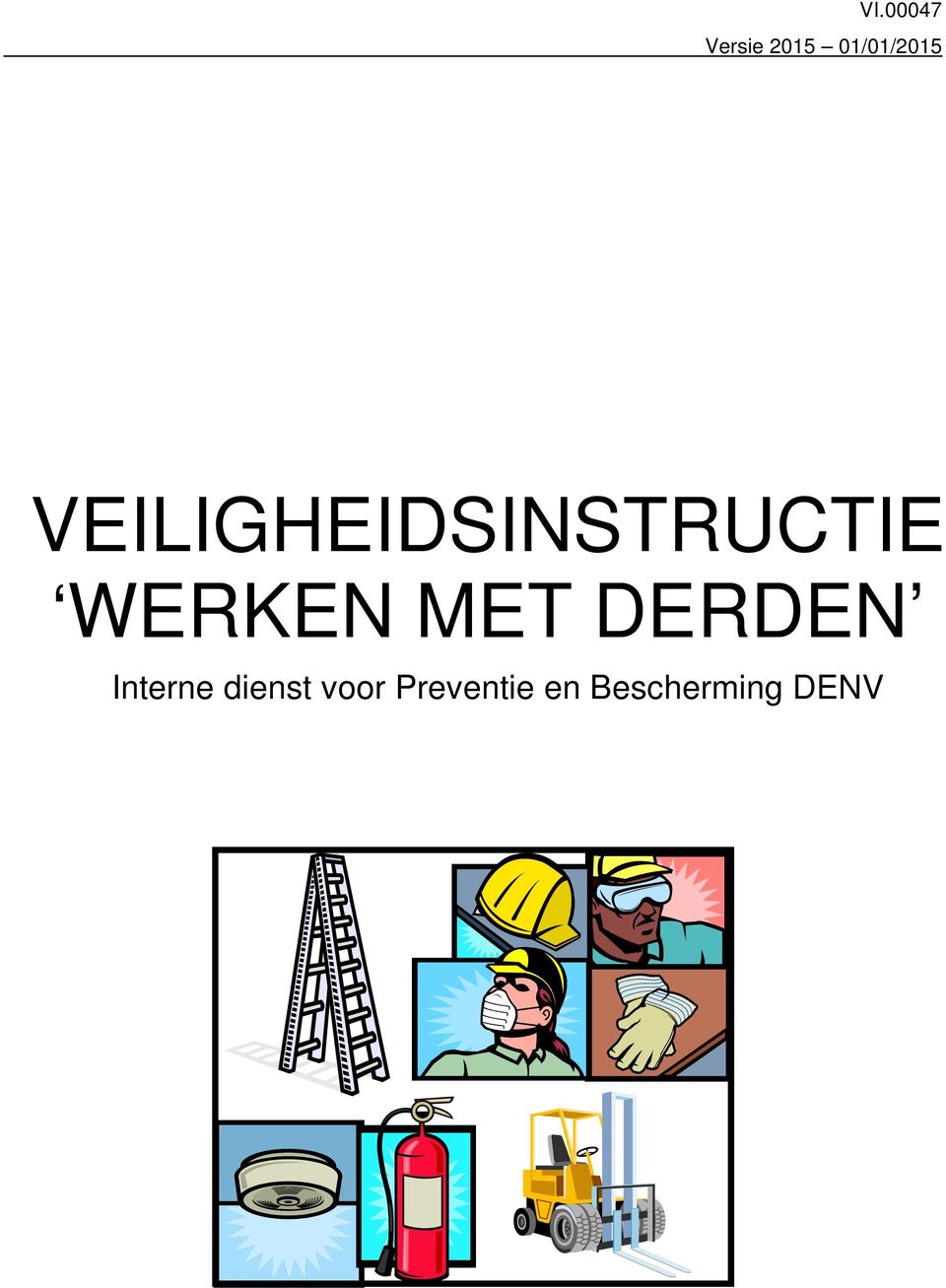 WERKEN MET DERDEN Interne