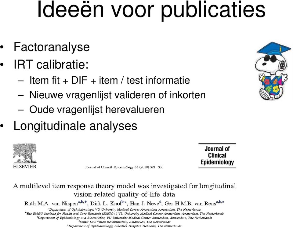 informatie Nieuwe vragenlijst valideren of