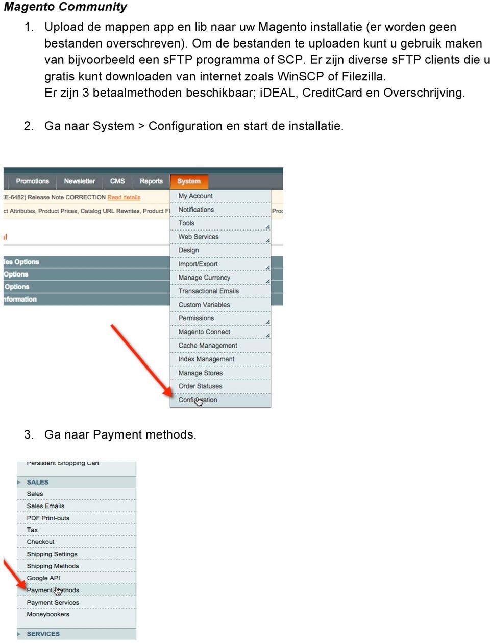 Er zijn diverse sftp clients die u gratis kunt downloaden van internet zoals WinSCP of Filezilla.