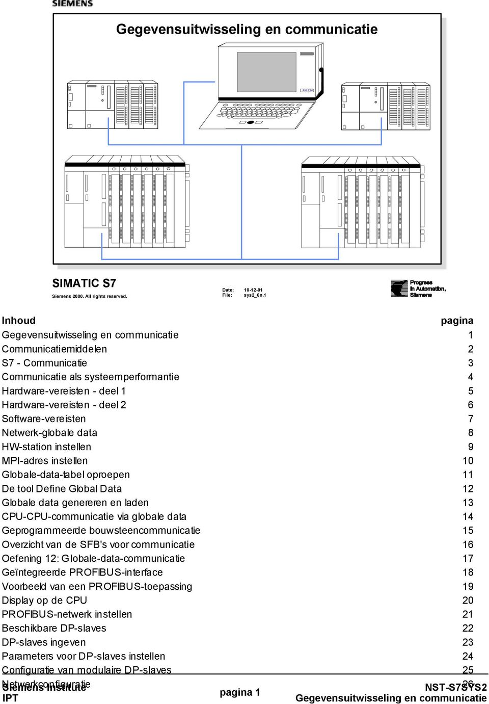 8 HW-station instellen 9 MPI-adres instellen 10 Globale-data-tabel oproepen 11 De tool Define Global Data 12 Globale data genereren en laden 13 CPU-CPU-communicatie via globale data 14