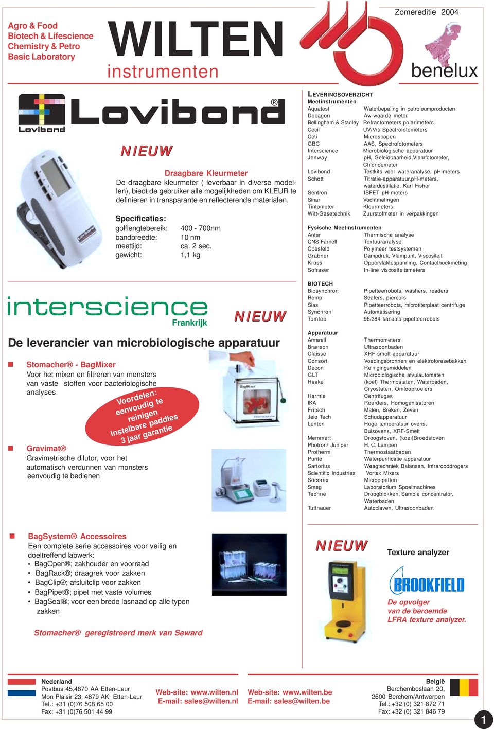 1,1 kg LEVERINGSOVERZICHT Meet Aquatest Waterbepaling in petroleumproducten Decagon Aw-waarde meter Bellingham & Stanley Refractometers,polarimeters Cecil UV/Vis Spectrofotometers Ceti Microscopen