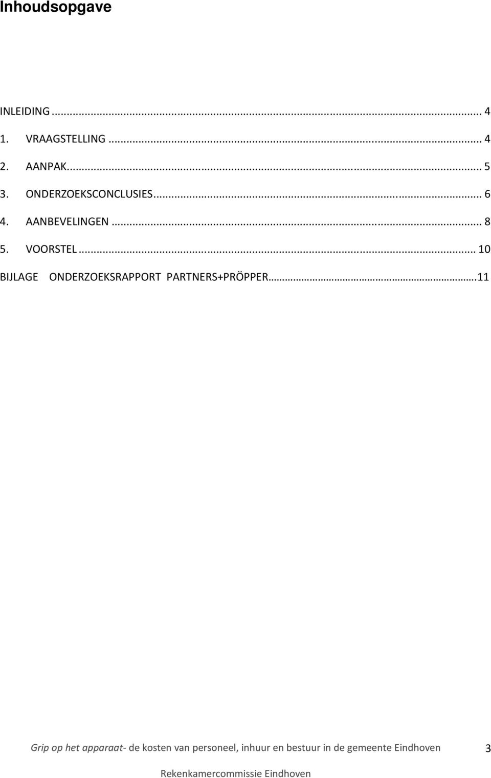 ..10 BIJLAGE ONDERZOEKSRAPPORT PARTNERS+PRÖPPER.