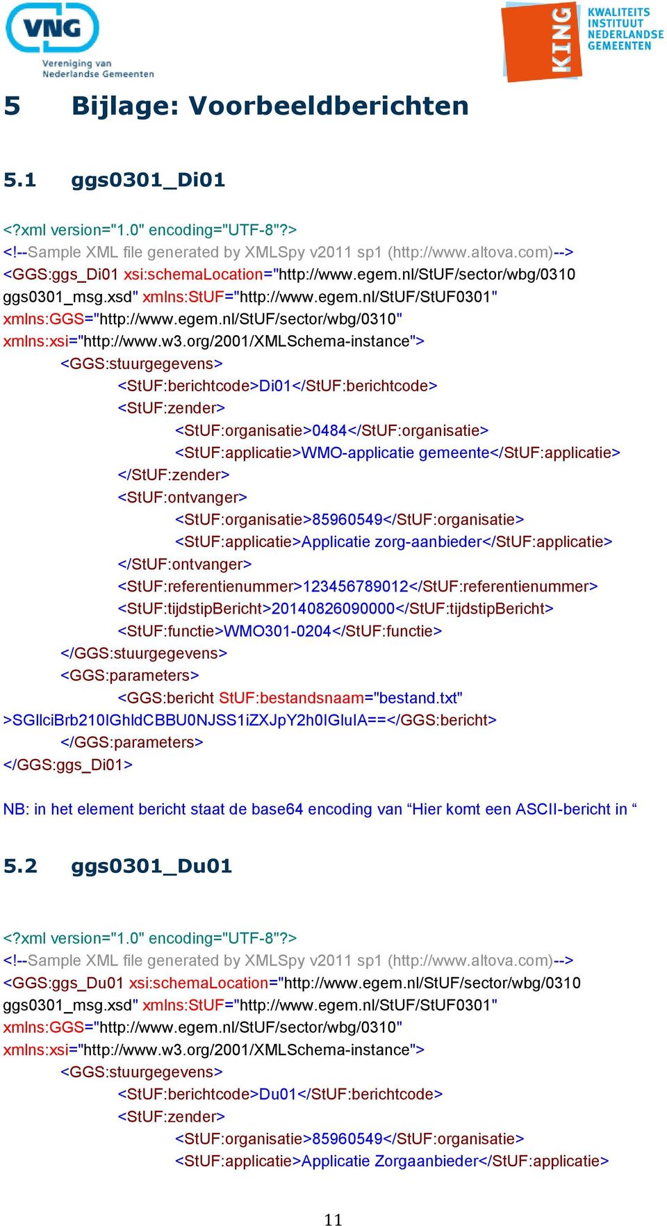w3.org/2001/xmlschema-instance"> <GGS:stuurgegevens> <StUF:berichtcode>Di01</StUF:berichtcode> <StUF:zender> <StUF:organisatie>0484</StUF:organisatie> <StUF:applicatie>WMO-applicatie