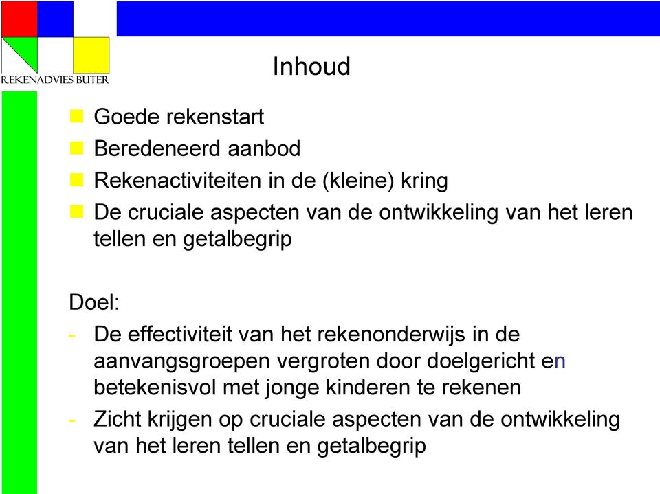 rekenonderwijs in de aanvangsgroepen vergroten door doelgericht en betekenisvol met jonge kinderen