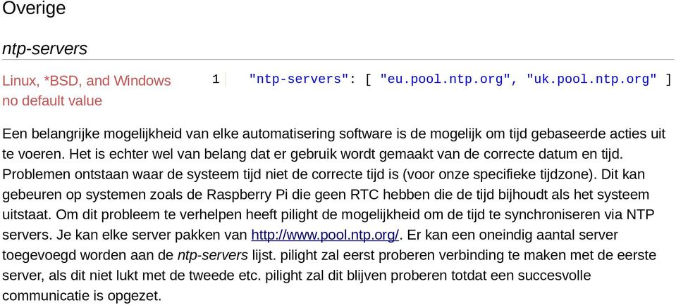 Dit kan gebeuren op systemen zoals de Raspberry Pi die geen RTC hebben die de tijd bijhoudt als het systeem uitstaat.