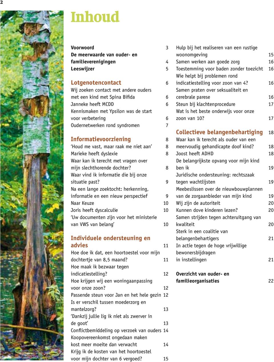 vragen over mijn slechthorende dochter? 8 Waar vind ik informatie die bij onze situatie past?