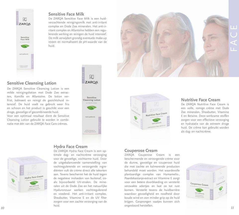 FACE Sensitive Cleansing Lotion De ZARQA Sensitive Cleansing Lotion is een milde reinigingslotion met Dode Zee extracten, Kamille en Allantoïne.