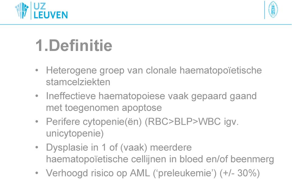 cytopenie(ën) (RBC>BLP>WBC igv.