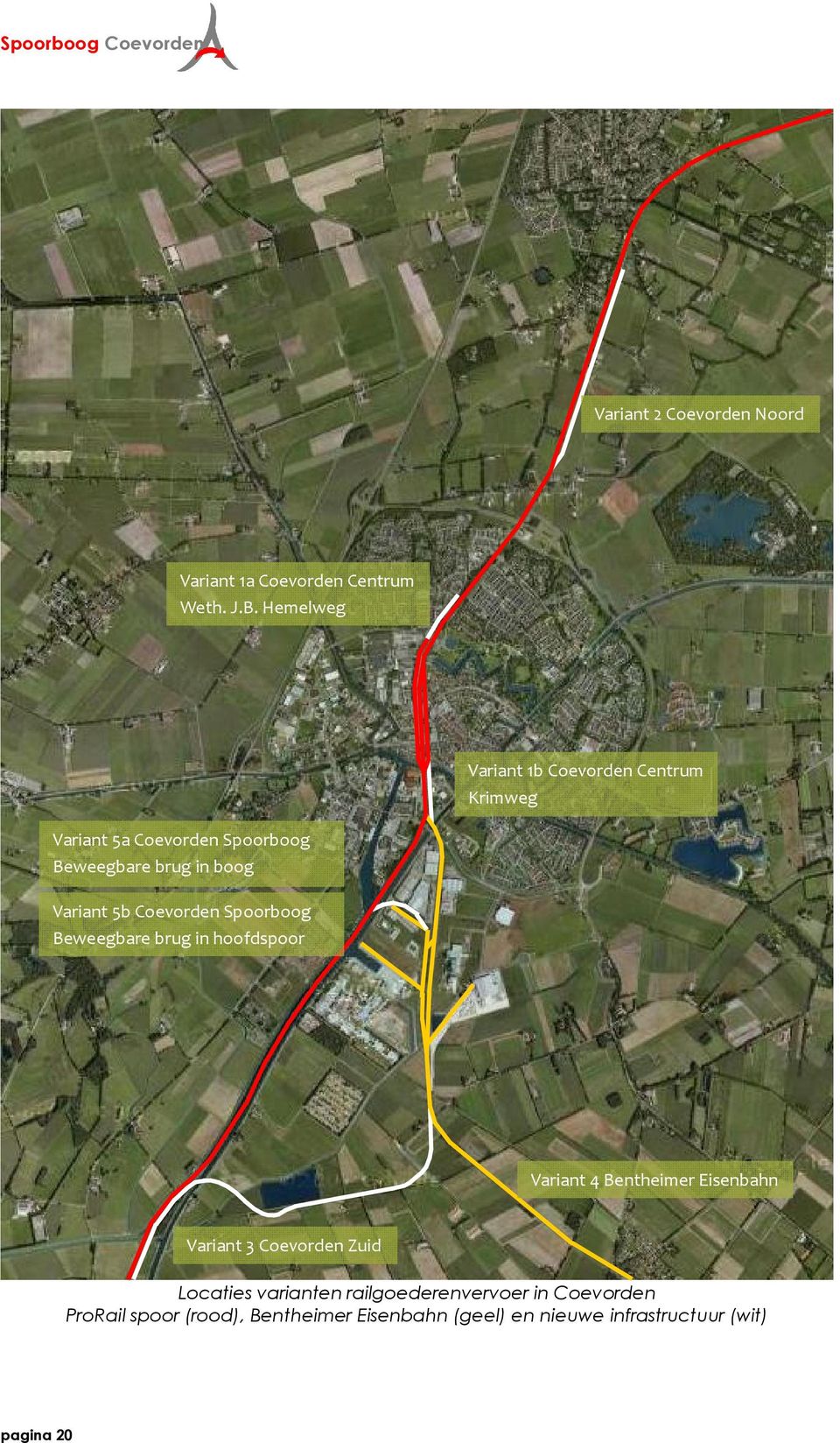 Variant 5b Coevorden Spoorboog Beweegbare brug in hoofdspoor Variant 4 Bentheimer Eisenbahn Variant 3