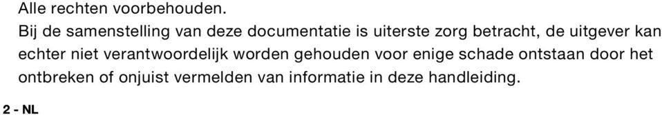 betracht, de uitgever kan echter niet verantwoordelijk worden