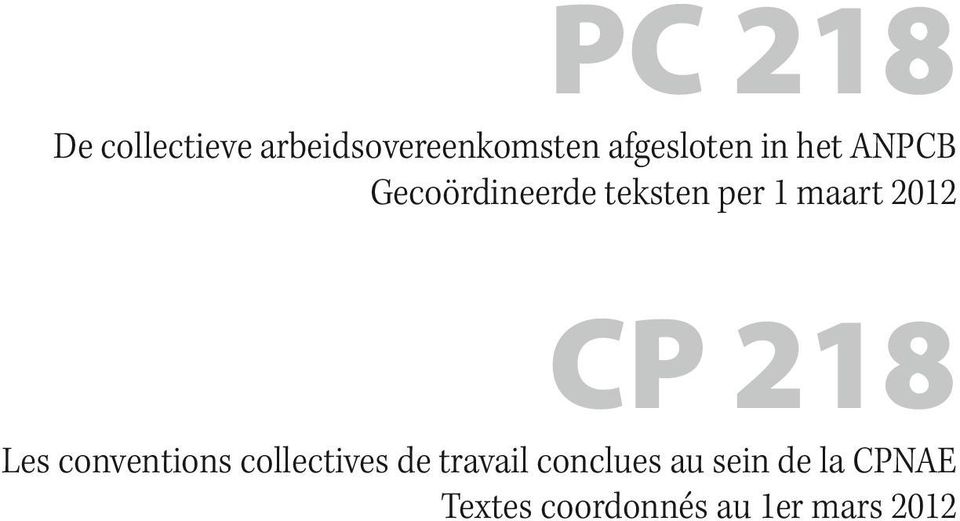 CP 218 Les conventions collectives de travail conclues