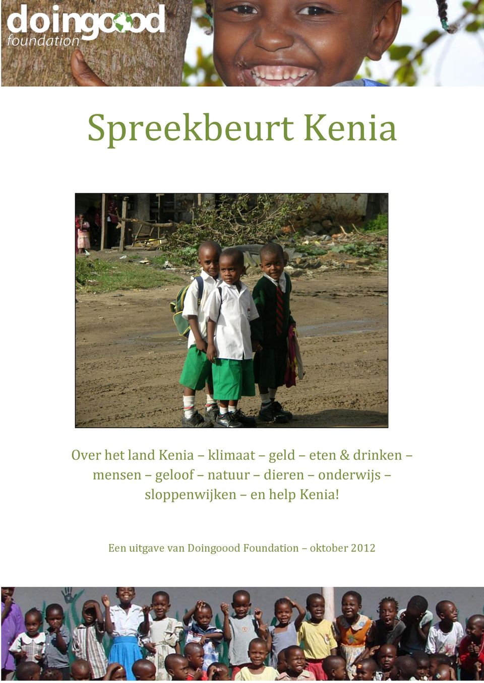 dieren onderwijs sloppenwijken en help Kenia!