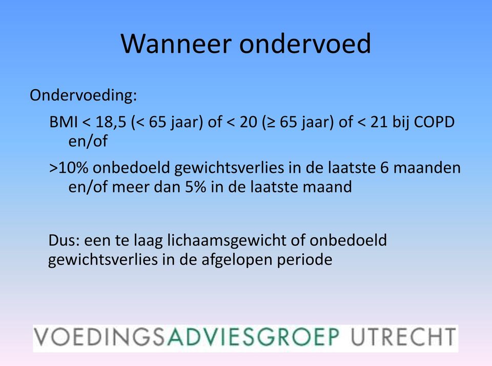 laatste 6 maanden en/of meer dan 5% in de laatste maand Dus: een te