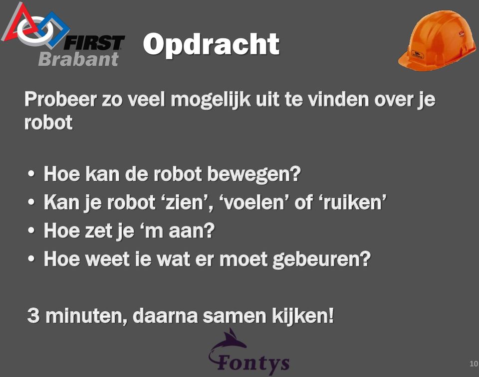 Kan je robot zien, voelen of ruiken Hoe zet je m aan?