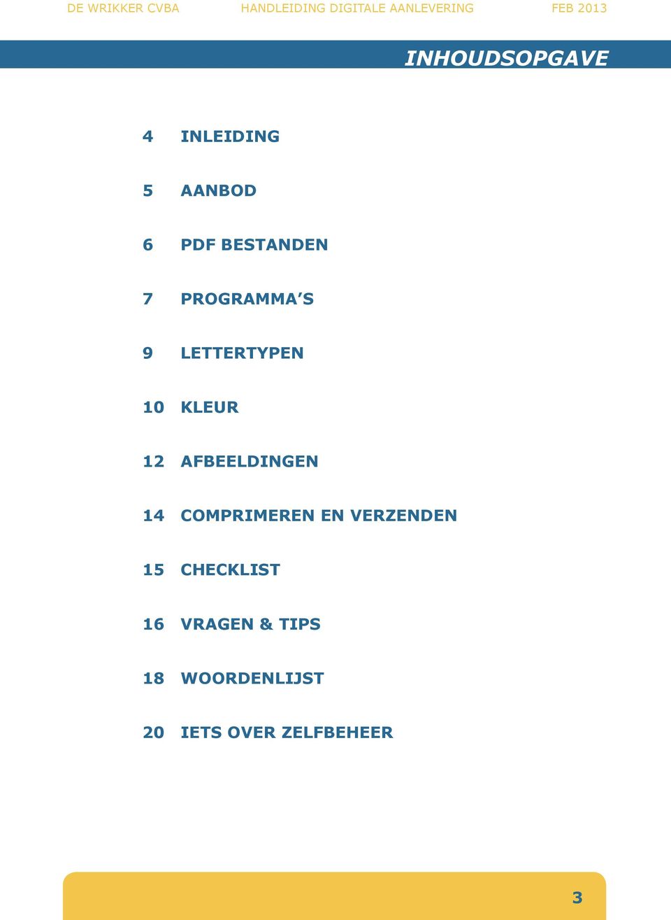 AFBEELDINGEN 14 COMPRIMEREN EN VERZENDEN 15