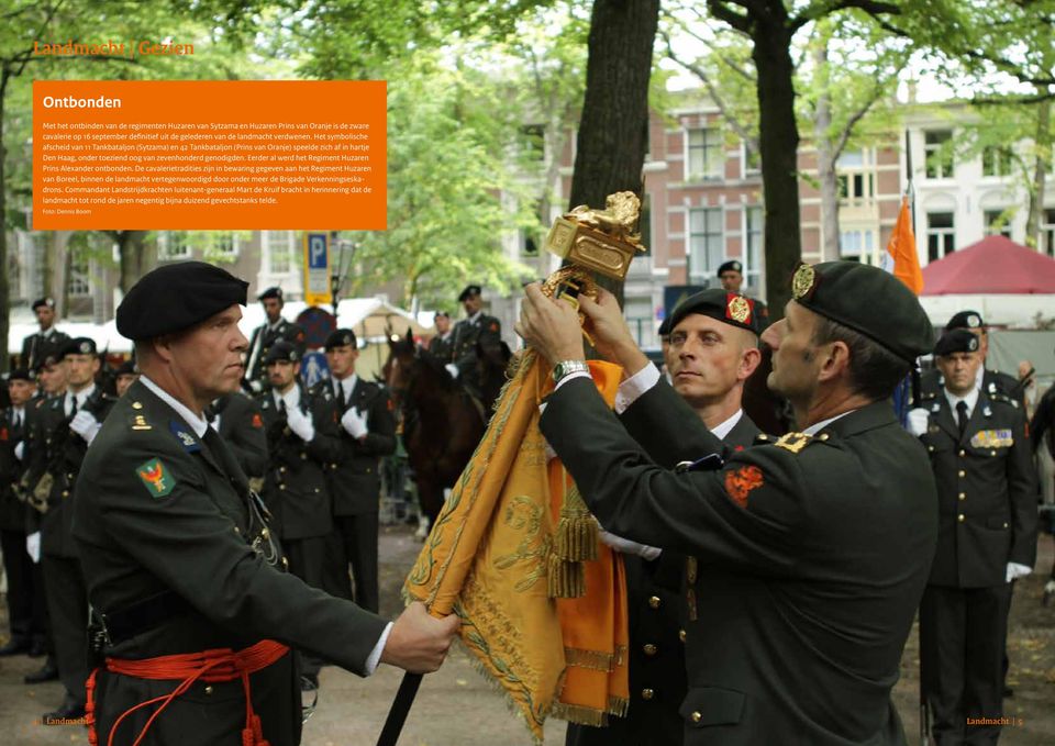 Eerder al werd het Regiment Huzaren Prins Alexander ontbonden.