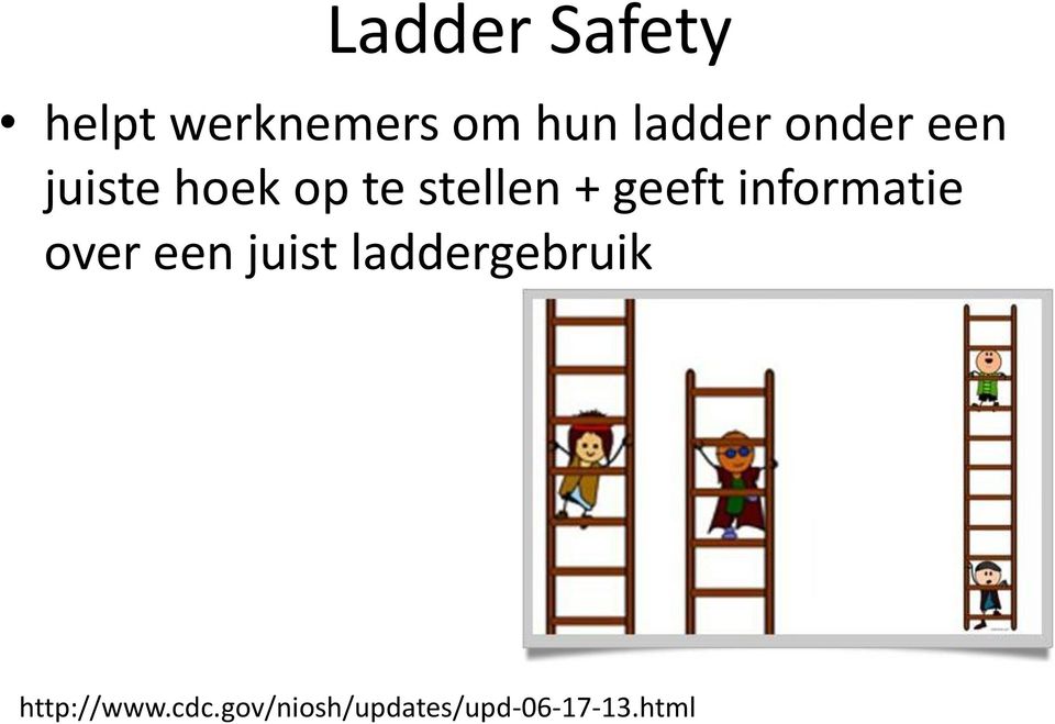 informatie over een juist laddergebruik