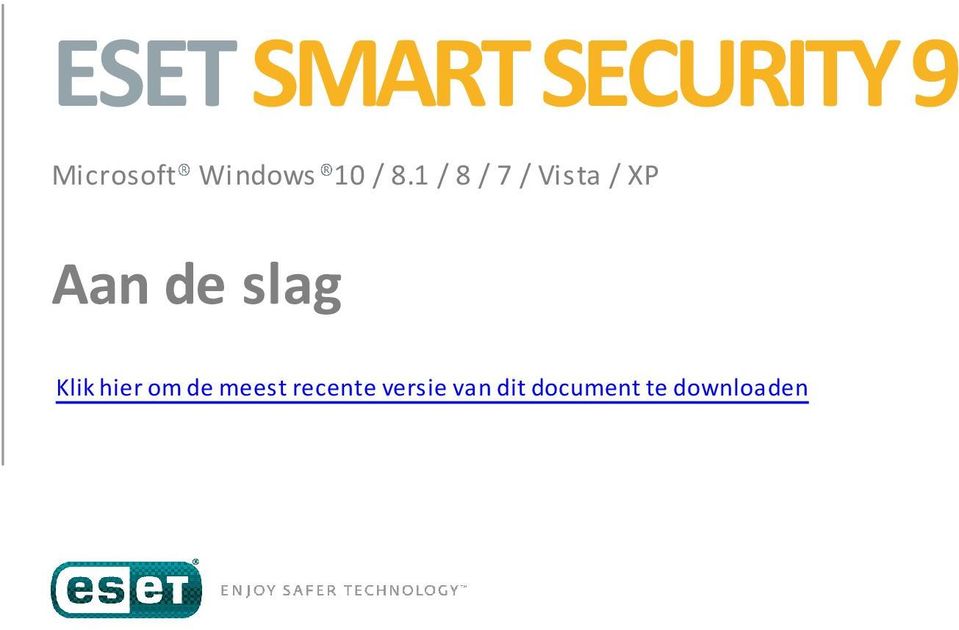 1 / 8 / 7 / Vista / XP Aan de slag