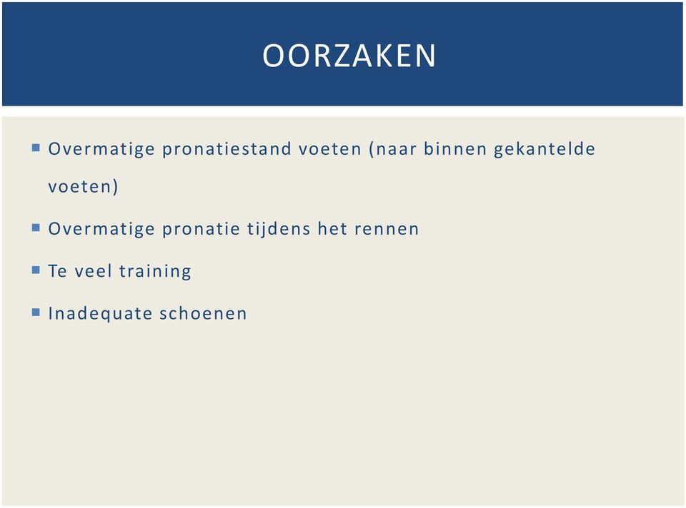 voeten) Overmatige pronatie tijdens