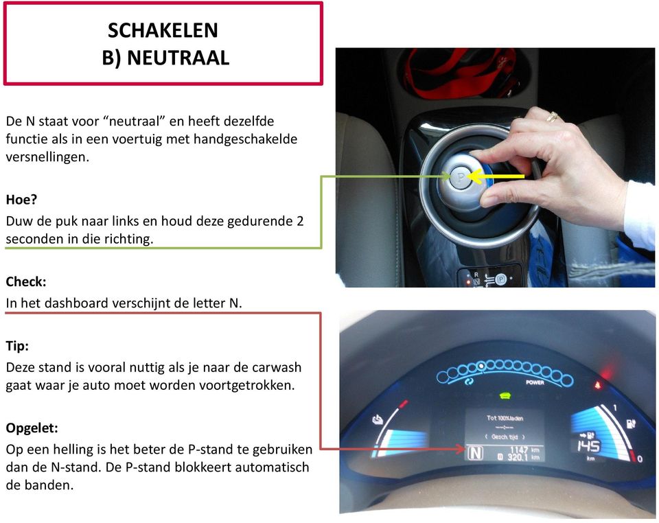 In het dashboard verschijnt de letter N.