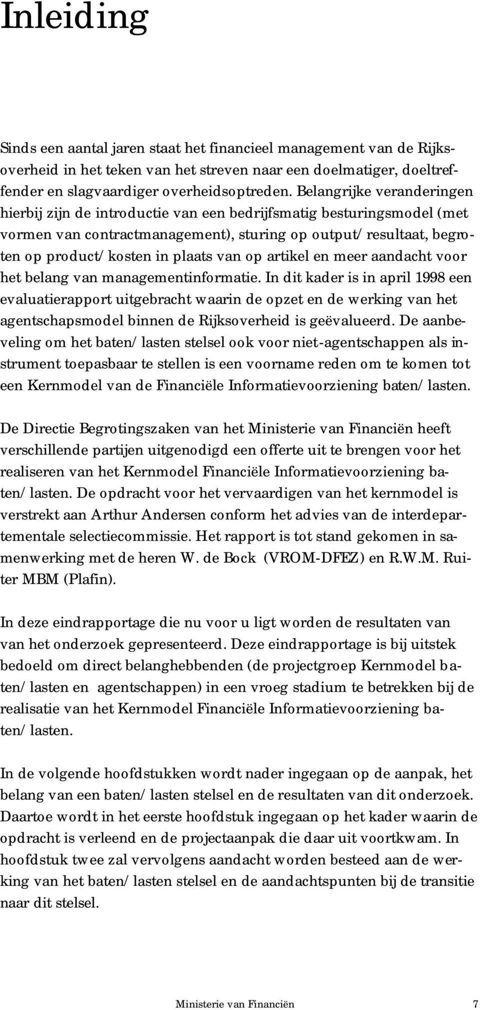 op artikel en meer aandacht voor het belang van managementinformatie.