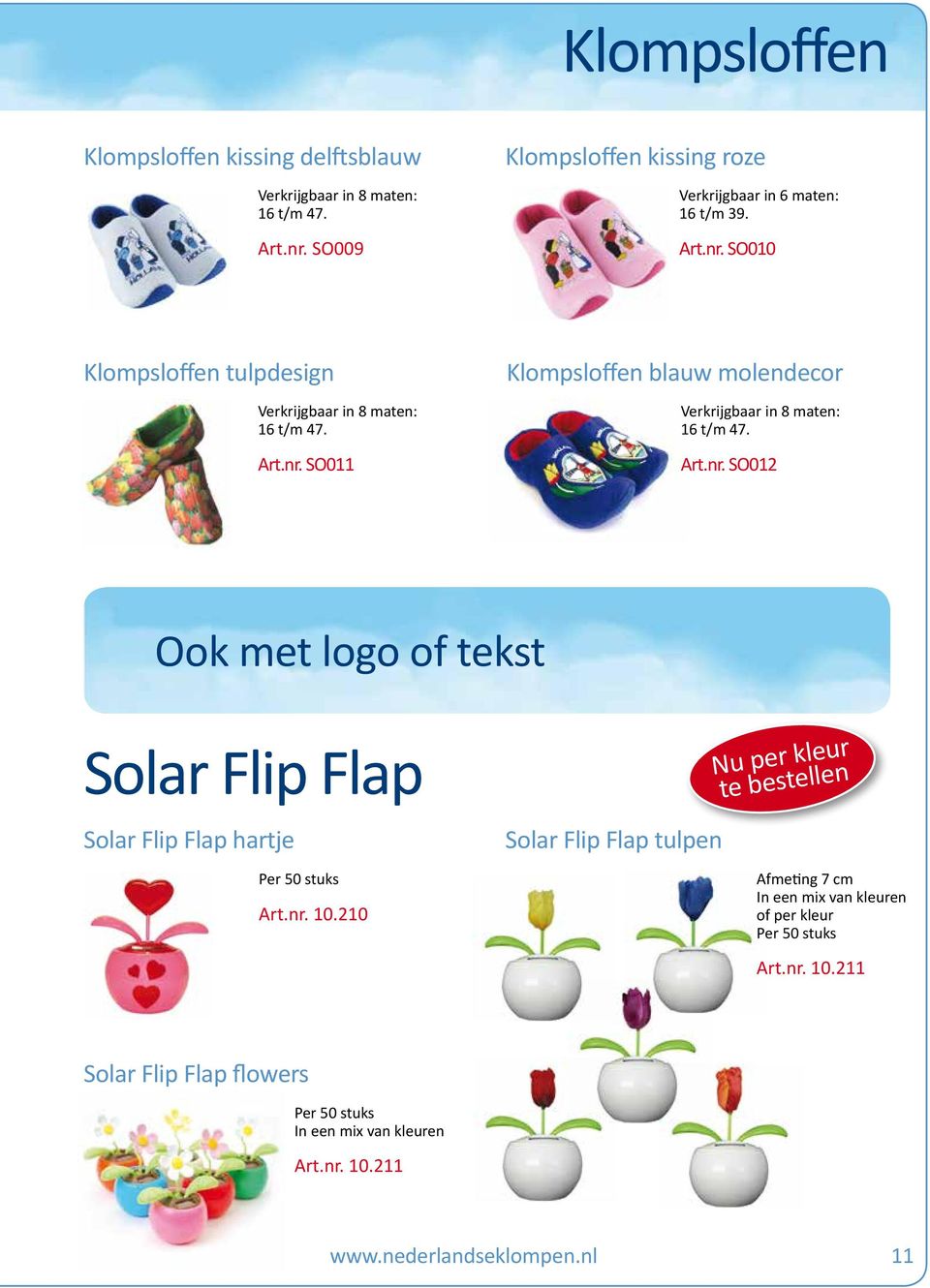 Art.nr. SO012 Ook met logo of tekst Solar Flip Flap Solar Flip Flap hartje Per 50 stuks Art.nr. 10.