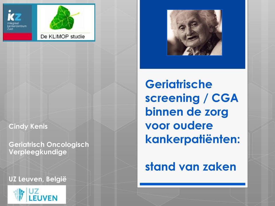 Geriatrische screening / CGA binnen de