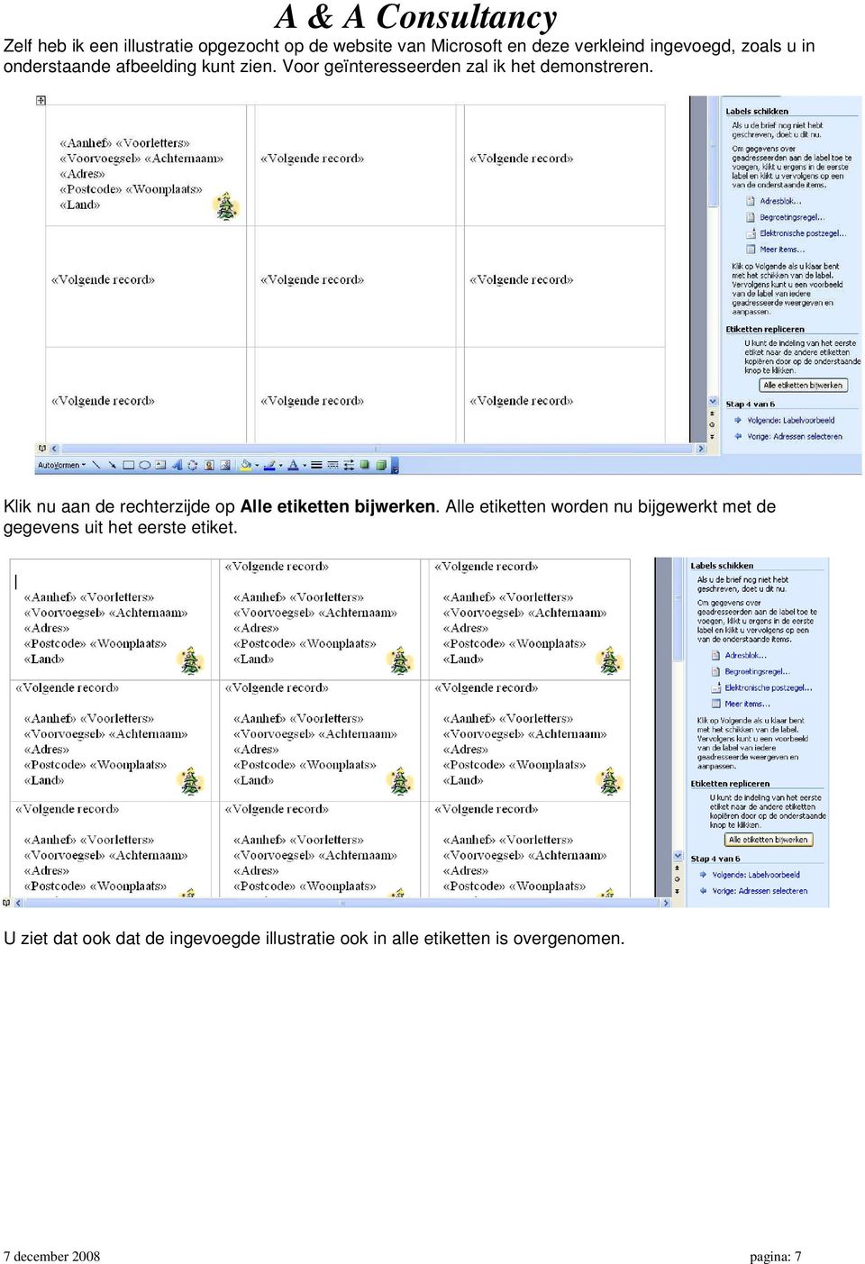 Klik nu aan de rechterzijde op Alle etiketten bijwerken.