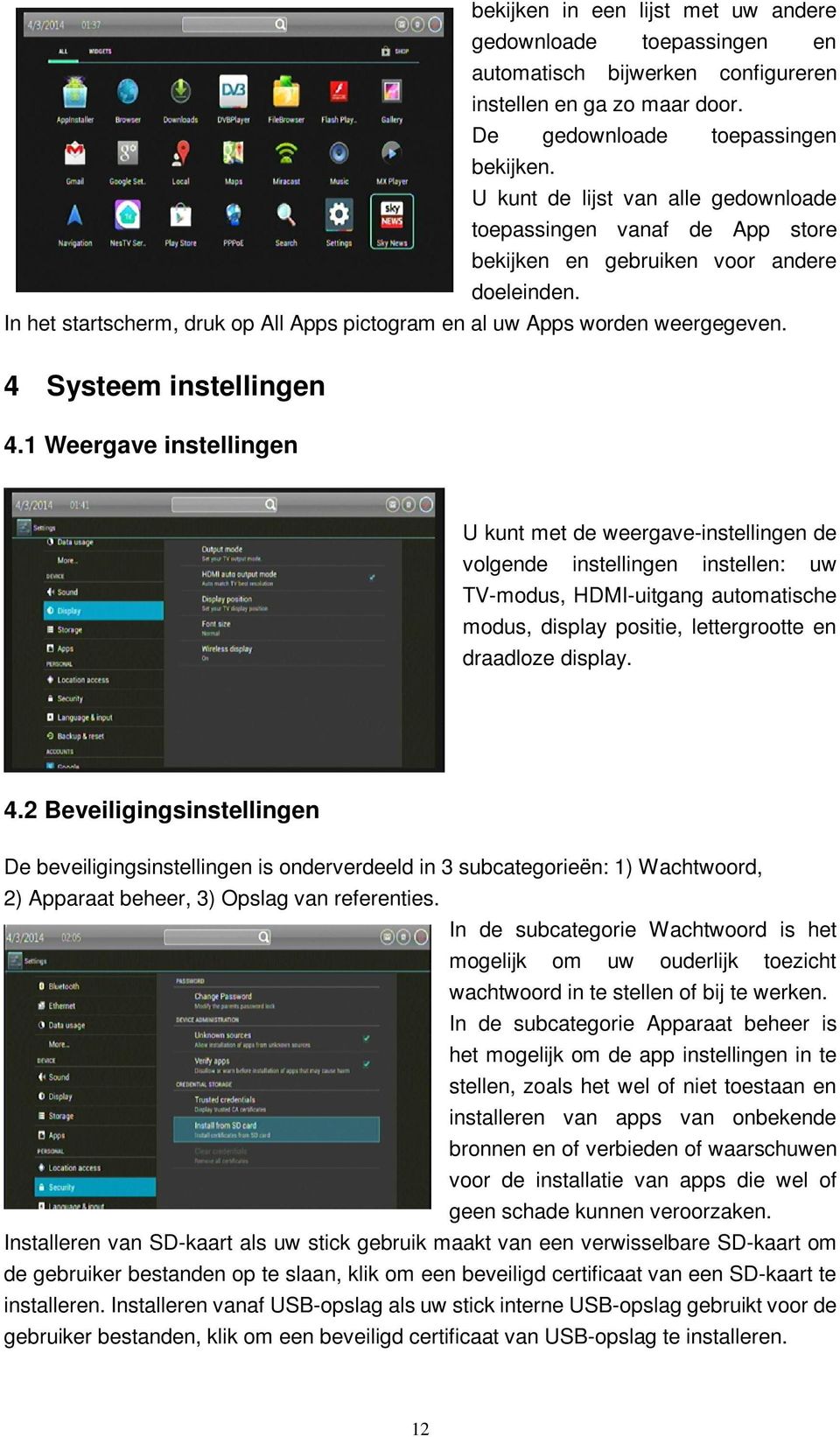 4 Systeem instellingen 4.