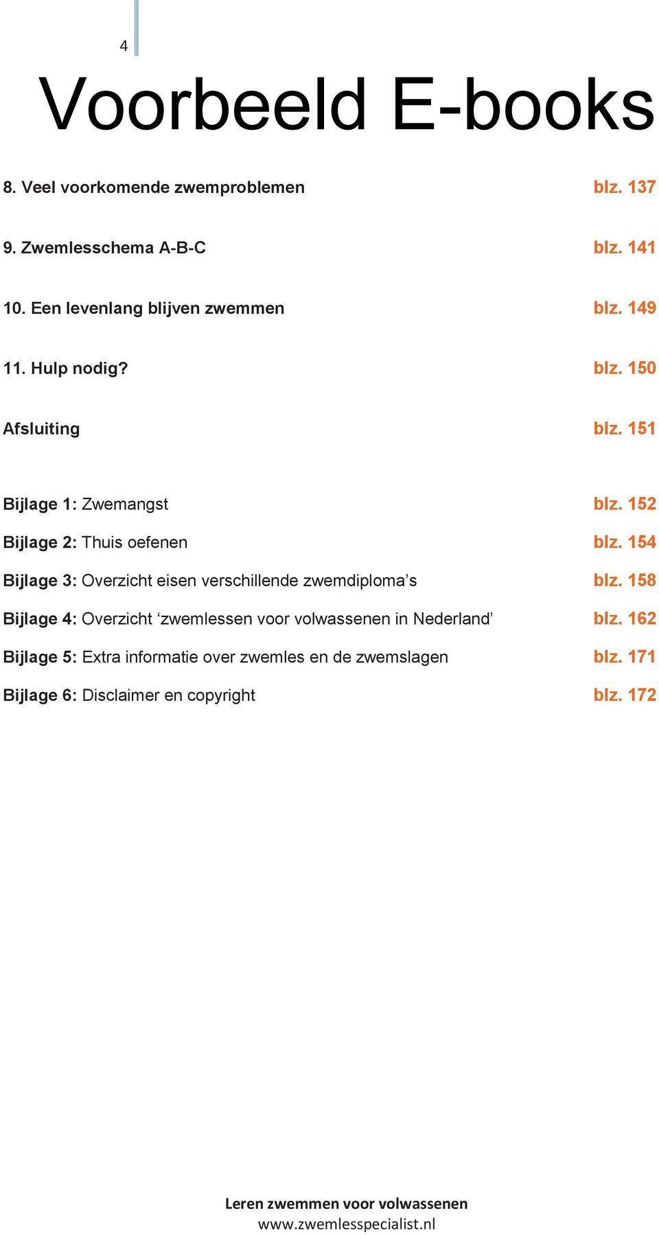 154 Bijlage 3: Overzicht eisen verschillende zwemdiploma s blz.