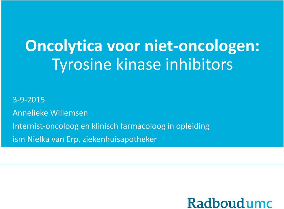Willemsen Internist-oncoloog en klinisch