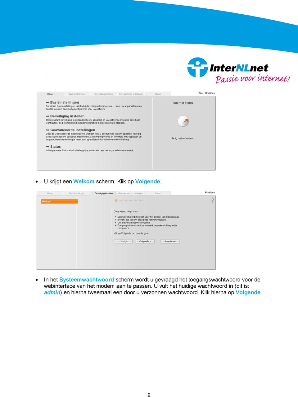 voor de webinterface van het modem aan te passen.