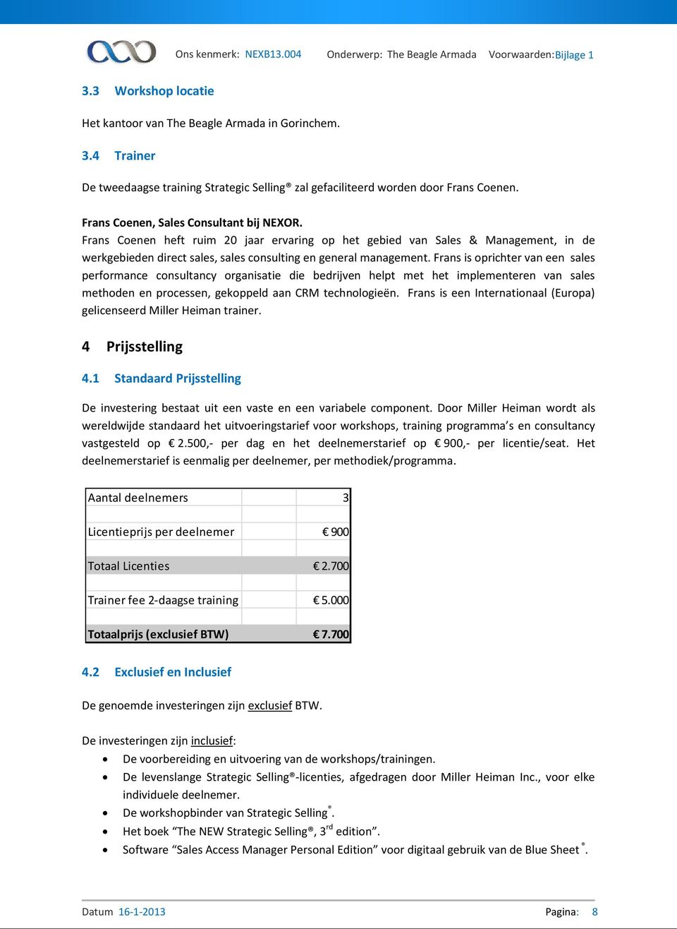 Frans is oprichter van een sales performance consultancy organisatie die bedrijven helpt met het implementeren van sales methoden en processen, gekoppeld aan CRM technologieën.