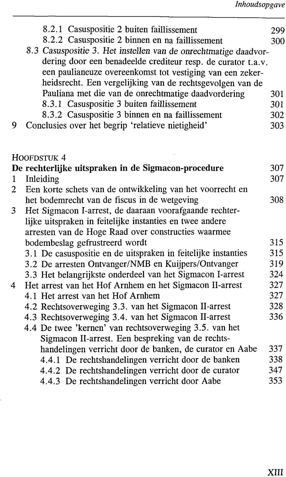 Een vergelijking van de rechtsgevolgen van de Pauliana met die van de onrechtmatige daadvordering 30