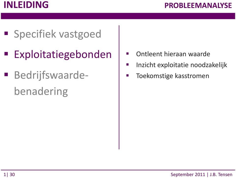 Bedrijfswaardebenadering Ontleent hieraan