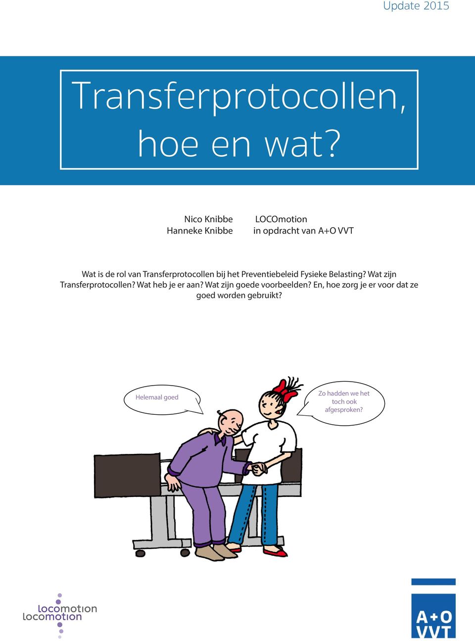 Transferprotocollen bij het Preventiebeleid Fysieke Belasting? Wat zijn Transferprotocollen?