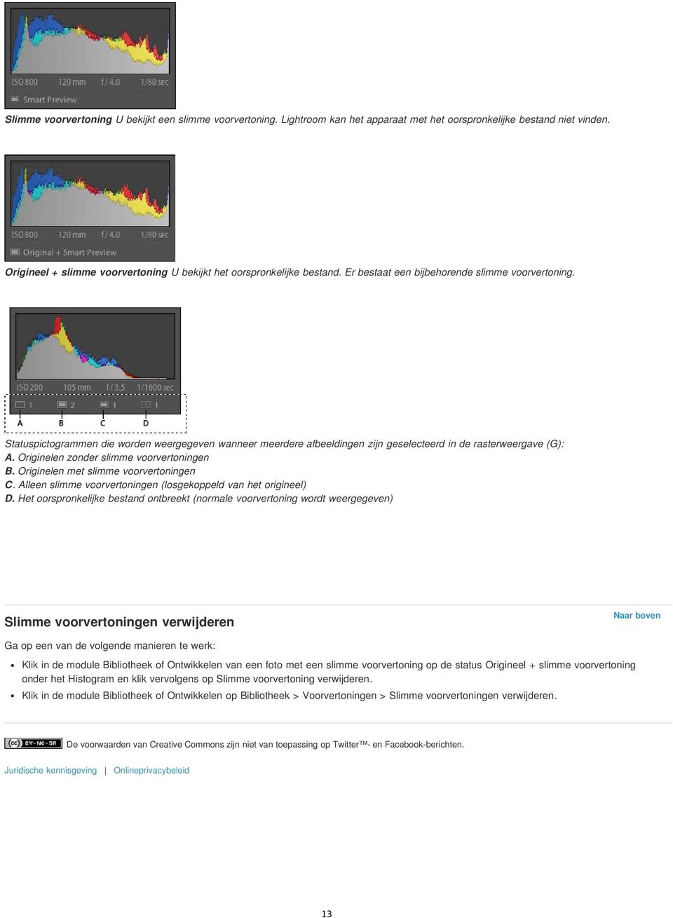 Originelen zonder slimme voorvertoningen B. Originelen met slimme voorvertoningen C. Alleen slimme voorvertoningen (losgekoppeld van het origineel) D.