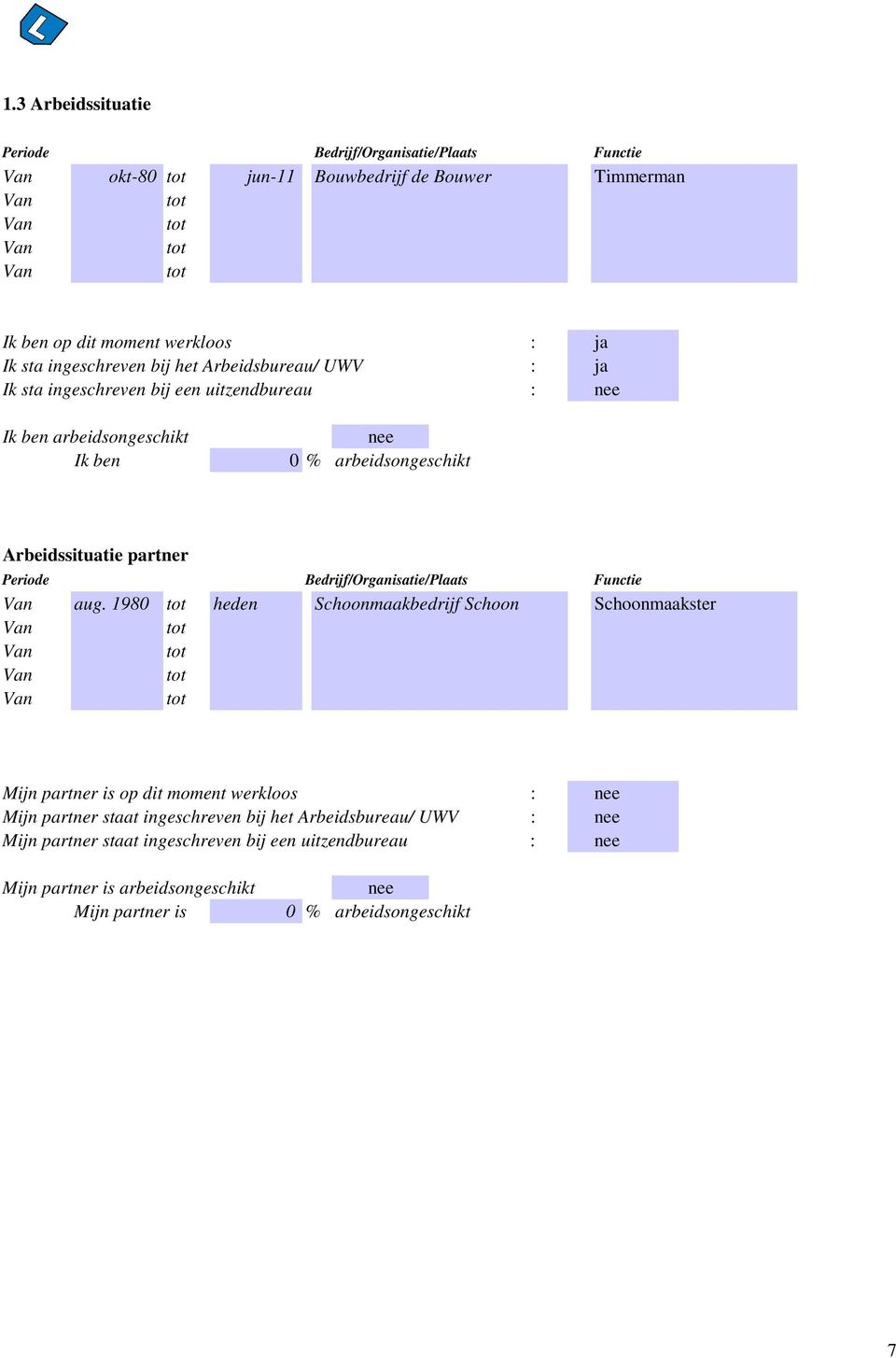 Bedrijf/Organisatie/Plaats Functie Van aug.