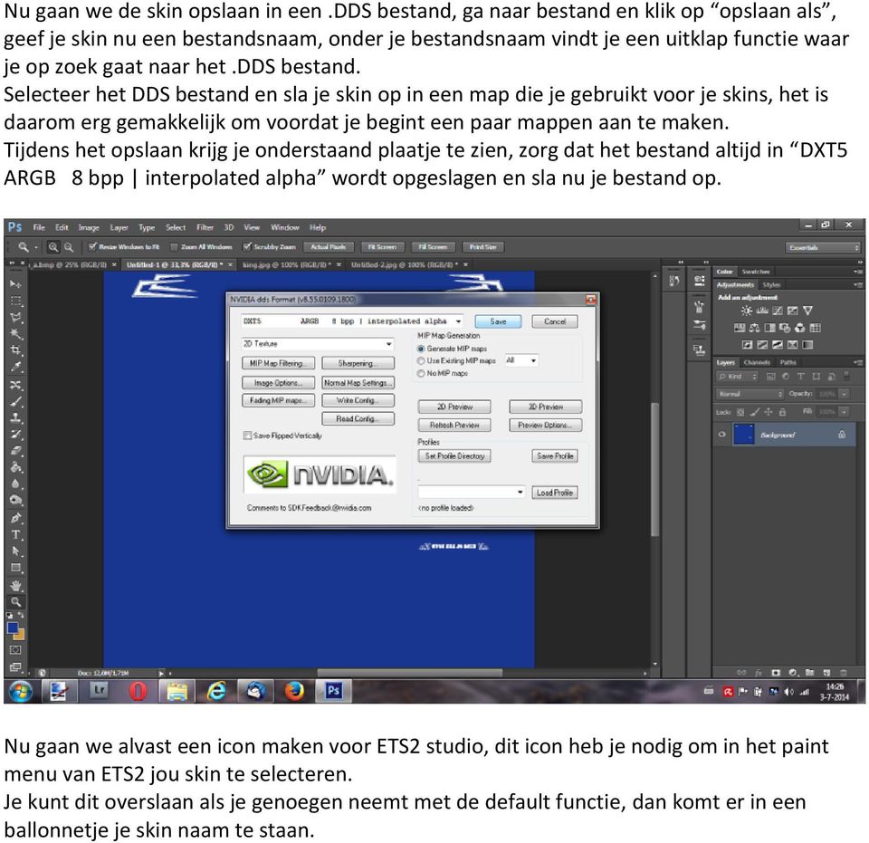 Tijdens het opslaan krijg je onderstaand plaatje te zien, zorg dat het bestand altijd in DXT5 ARGB 8 bpp interpolated alpha wordt opgeslagen en sla nu je bestand op.