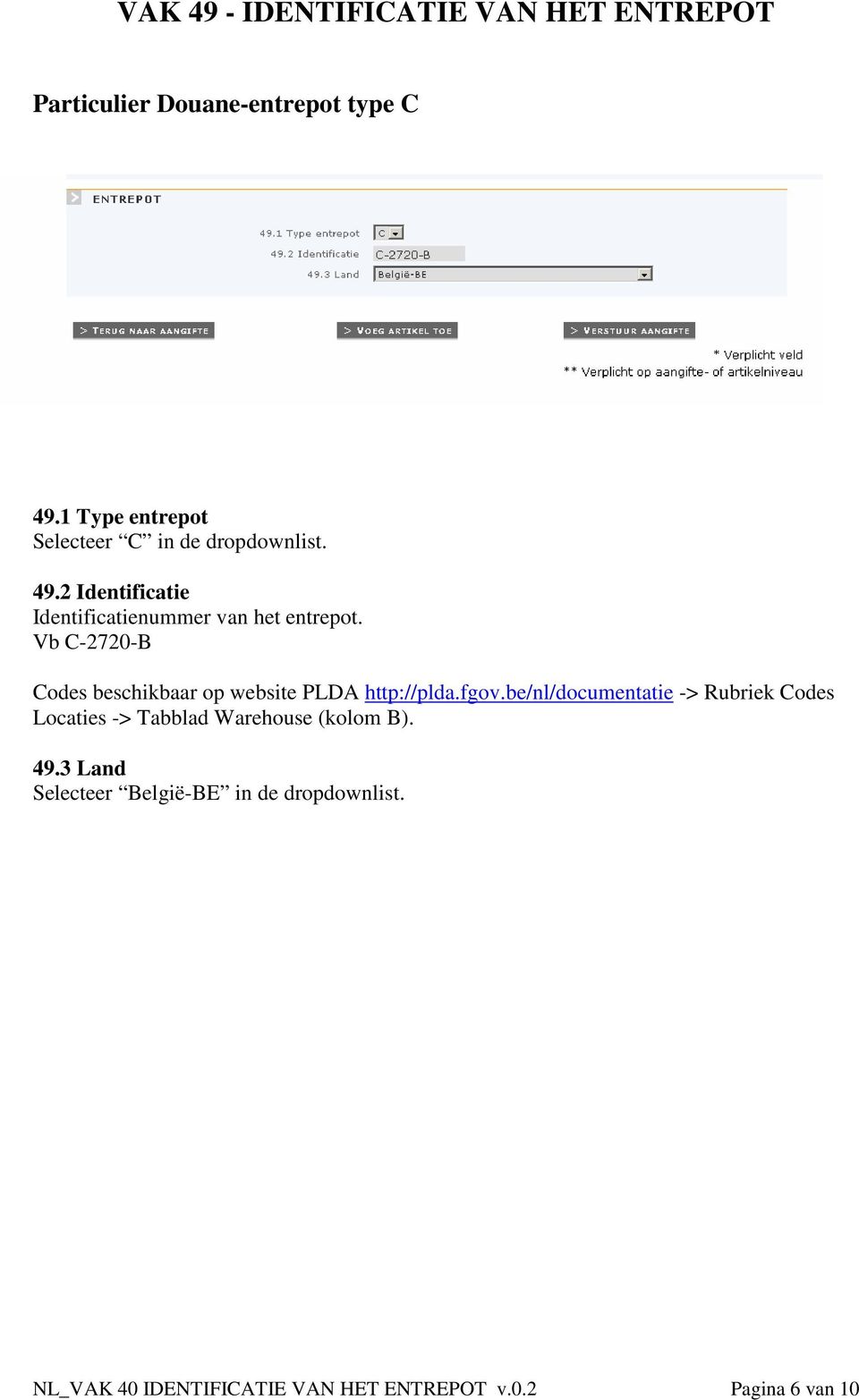 Vb C-2720-B Codes beschikbaar op website PLDA http://plda.fgov.