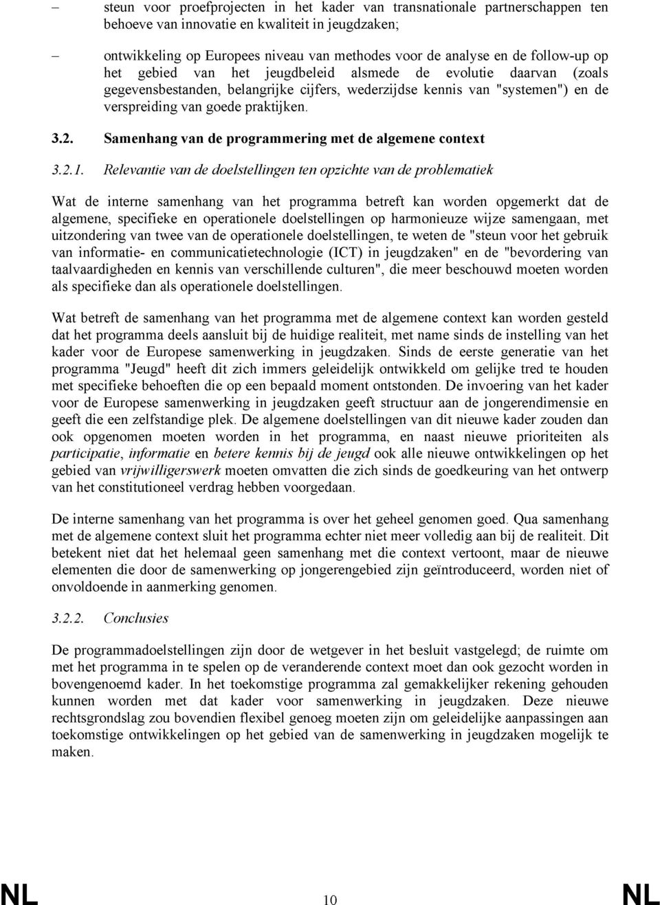 Samenhang van de programmering met de algemene context 3.2.1.