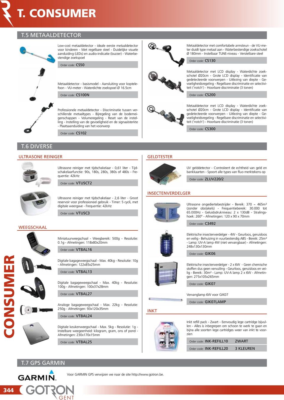 5cm Order code: CS100N Metaaldetector met comfortabele armsteun - de VU-meter duidt type metaal aan - Waterbestendige zoekschotel Ø 180mm - Instelbaar TUNE-niveau - Verstelbare steel Order code: