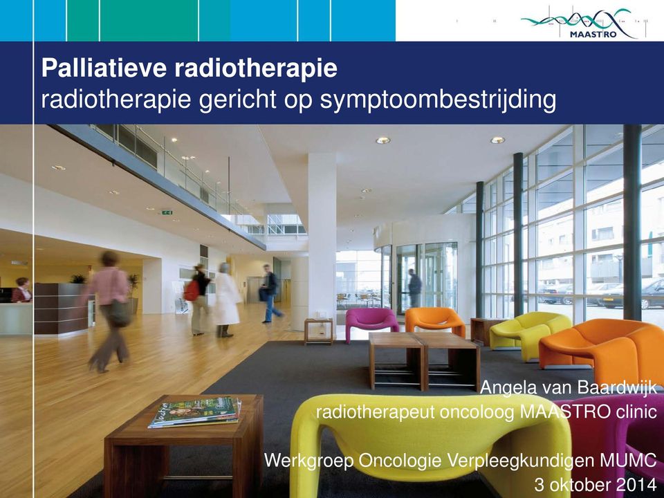 Baardwijk radiotherapeut oncoloog MAASTRO
