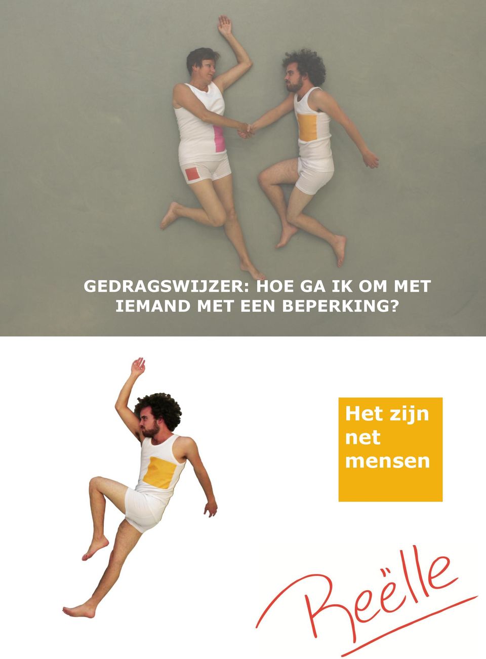 MET EEN BEPERKING?