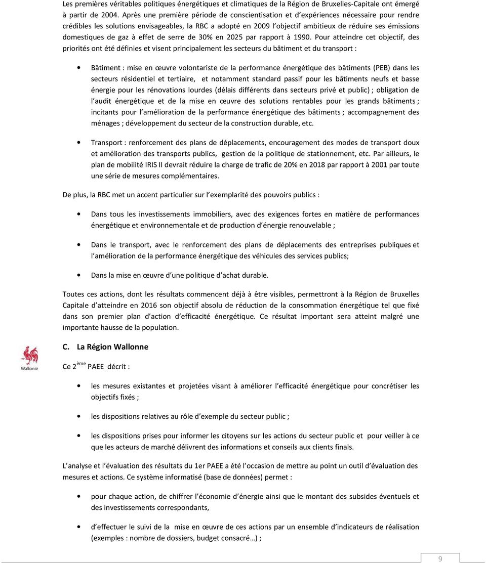 domestiques de gaz à effet de serre de 30% en 2025 par rapport à 1990.