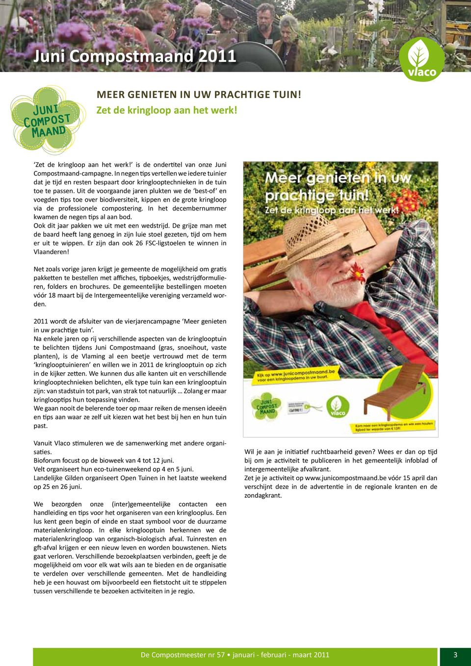 Uit de voorgaande jaren plukten we de best-of en voegden tips toe over biodiversiteit, kippen en de grote kringloop via de professionele compostering.