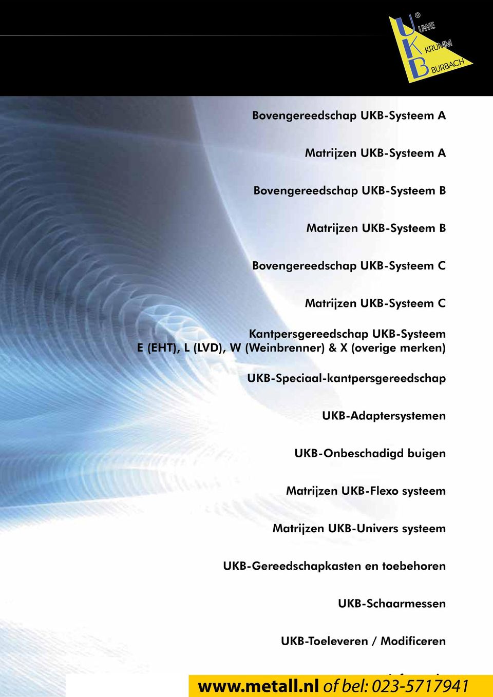 (Weinbrenner) & X (overige merken) UKB-Speciaal-kantpersgereedschap UKB-Adaptersystemen UKB-Onbeschadigd buigen
