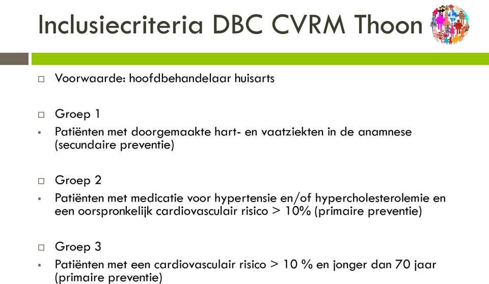 medicatie voor hypertensie en/of hypercholesterolemie en een oorspronkelijk cardiovasculair risico >