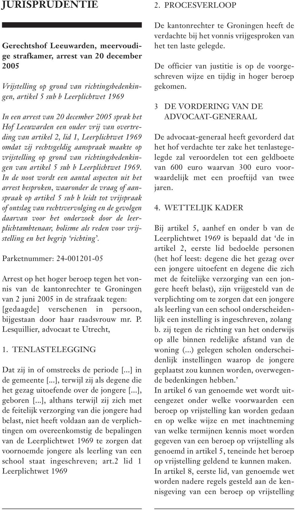 richtingsbedenkingen van artikel 5 sub b Leerplichtwet 1969.