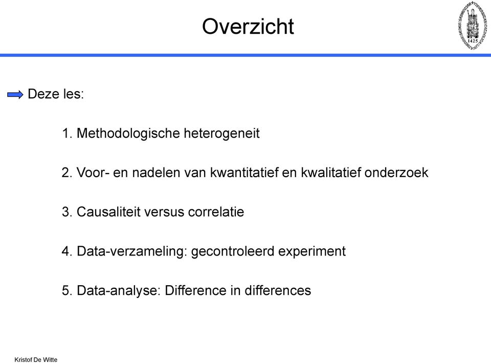 3. Causaliteit versus correlatie 4.